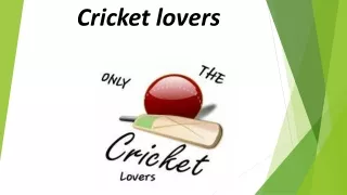 Cricket lovers