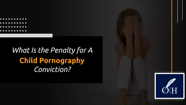 what is the penalty for a child pornography