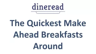 The Quickest Make Ahead Breakfasts Around