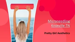 microneedling knoxville tn