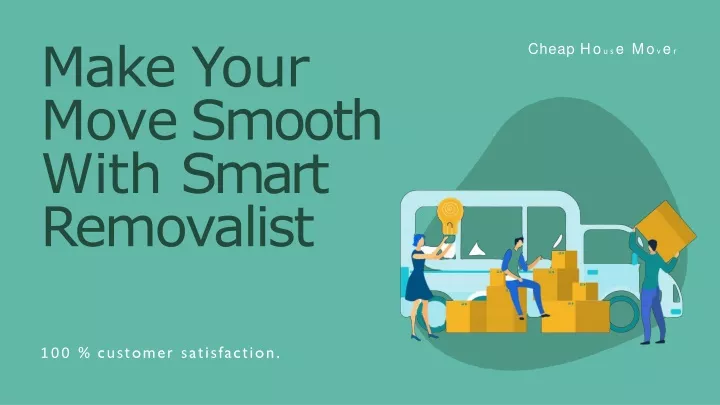 make your move smooth with smart removalist