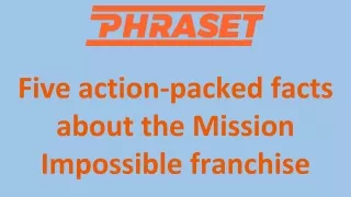 Five action-packed facts about the Mission Impossible franchise