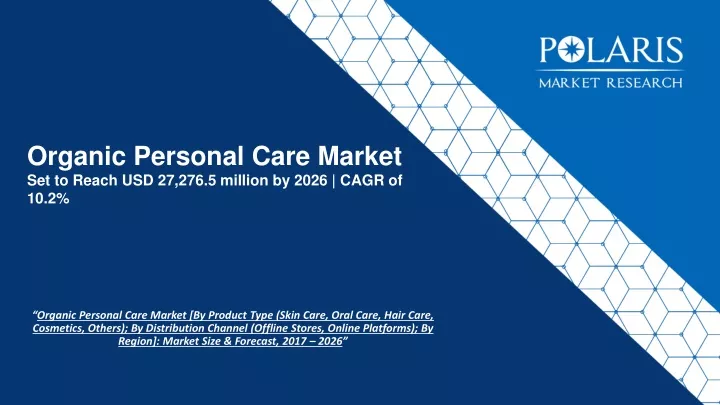 organic personal care market set to reach usd 27 276 5 million by 2026 cagr of 10 2