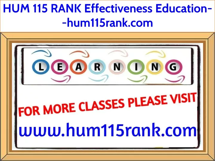hum 115 rank effectiveness education hum115rank