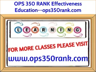 OPS 350 RANK Effectiveness Education--ops350rank.com