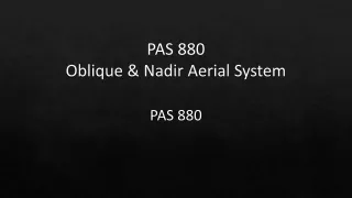 pas 880 oblique nadir aerial system