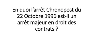 En quoi l’arrêt Chronopost du 22 Octobre 1996 est-il un arrêt majeur en droit des contrats