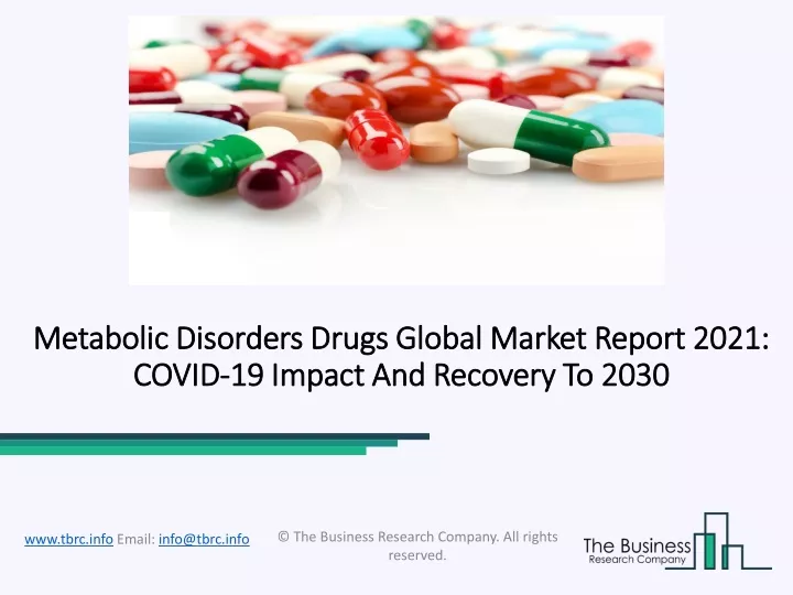 metabolic disorders drugs global market report 2021 covid 19 impact and recovery to 2030