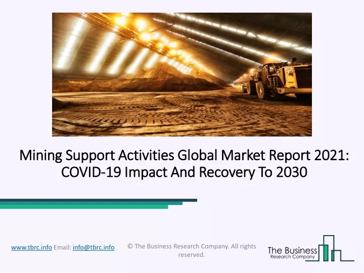 mining support activities global market report 2021 covid 19 impact and recovery to 2030