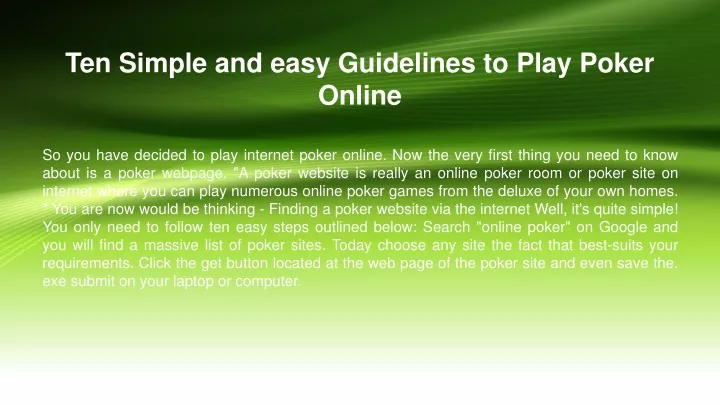 ten simple and easy guidelines to play poker online