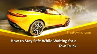 How to Stay Safe While Waiting for a Tow Truck
