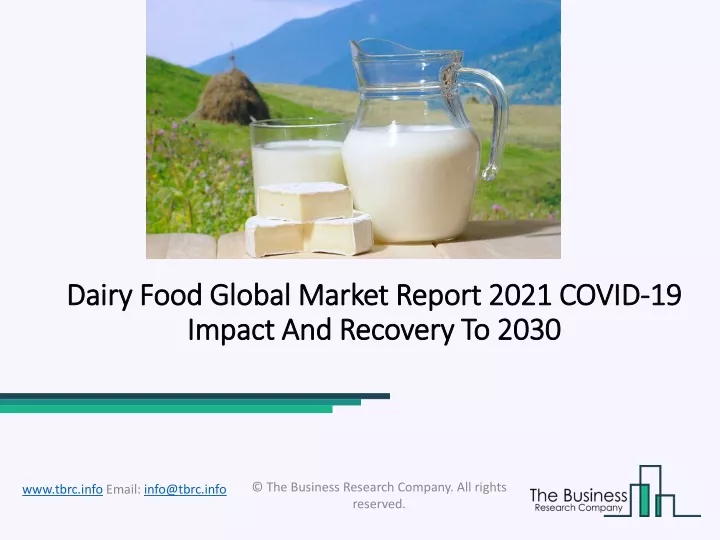 dairy food global market report 2021 covid 19 impact and recovery to 2030