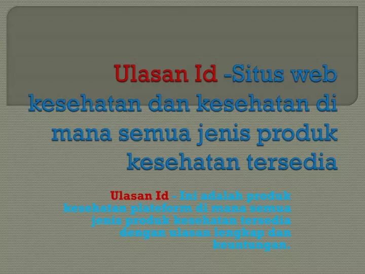 ulasan id situs web kesehatan dan kesehatan di mana semua jenis produk kesehatan tersedia