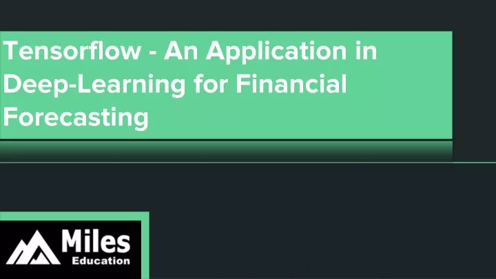 tensorflow an application in deep learning for financial forecasting