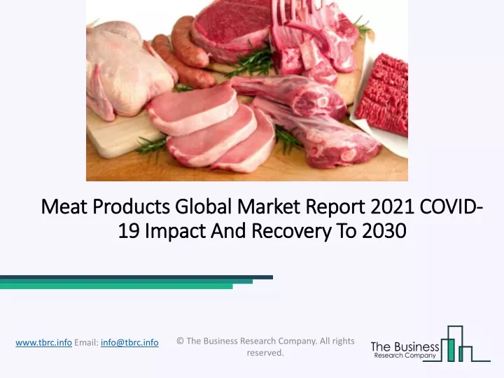 meat products global market report 2021 covid 19 impact and recovery to 2030