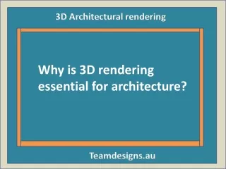 Why is 3D rendering essential for architecture