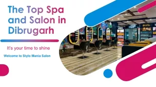 The Top Professional Spa and Salon in Dibrugarh