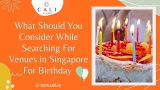 What Should you Consider while Searching for Venues in Singapore for Birthdays