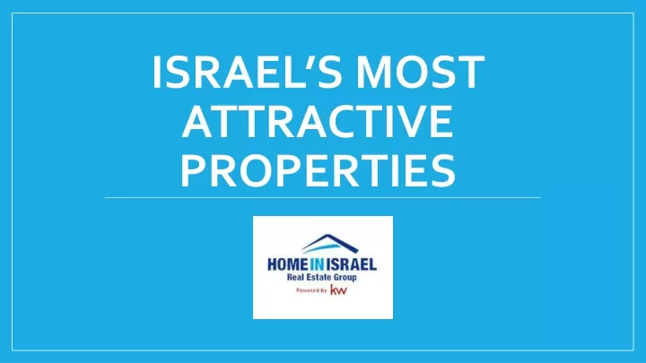 israel s most attractive properties