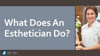what does an esthetician do