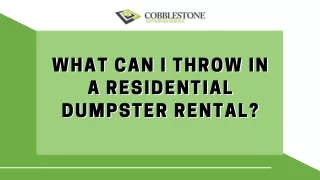 What Can I Throw In A Residential Dumpster?