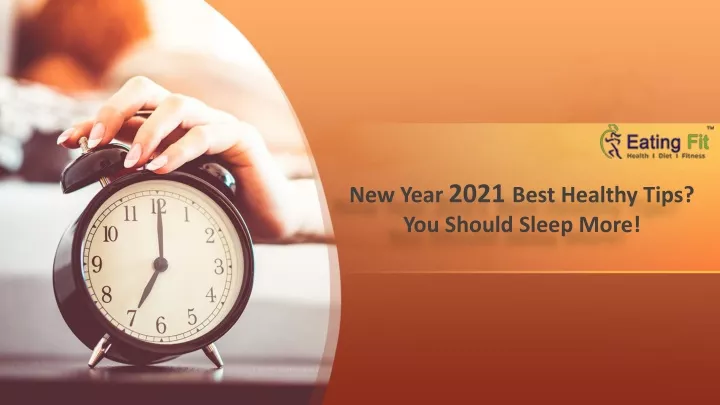 new year 2021 best healthy tips you should sleep