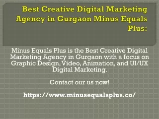 Best Creative Digital Marketing Agency in Gurgaon Minus Equals Plus: