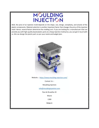 well the price of an injection mold depends