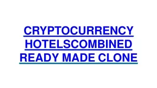 CRYPTOCURRENCY HOTELSCOMBINED READY MADE CLONE