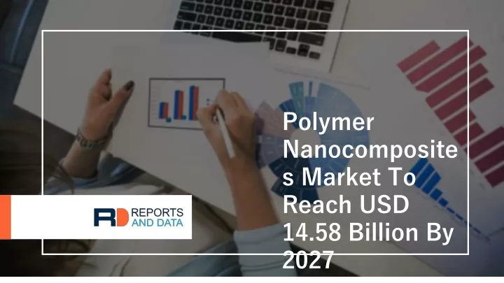 polymer nanocomposites market to reach
