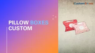 pillow boxes custom