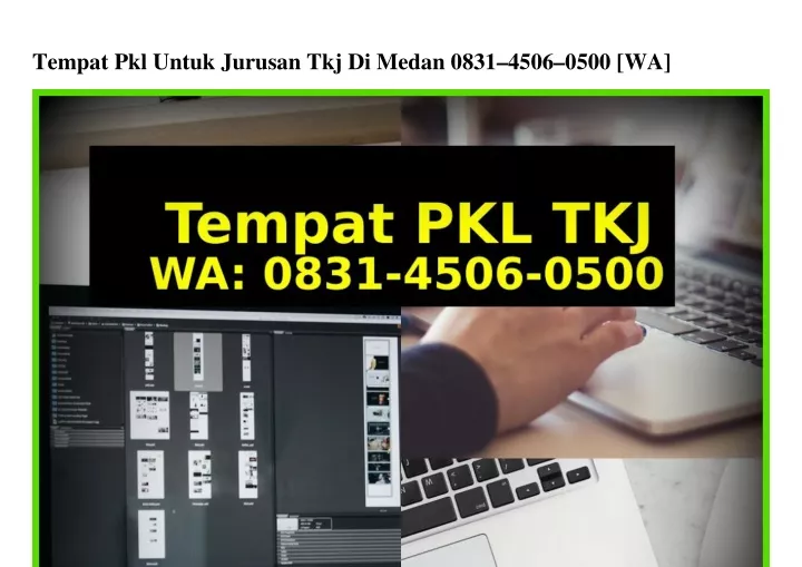 tempat pkl untuk jurusan tkj di medan 0831 4506