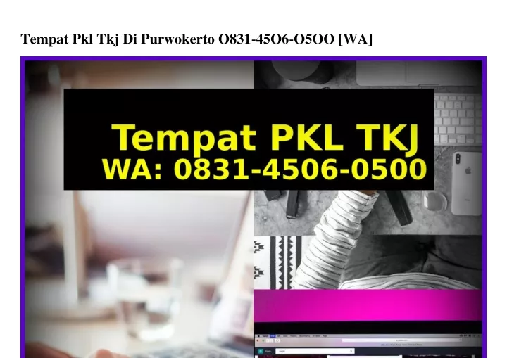 tempat pkl tkj di purwokerto o831 45o6 o5oo wa