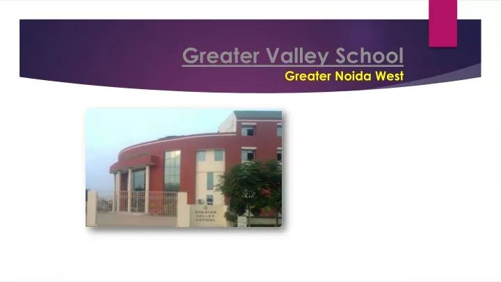greater valley school greater noida west