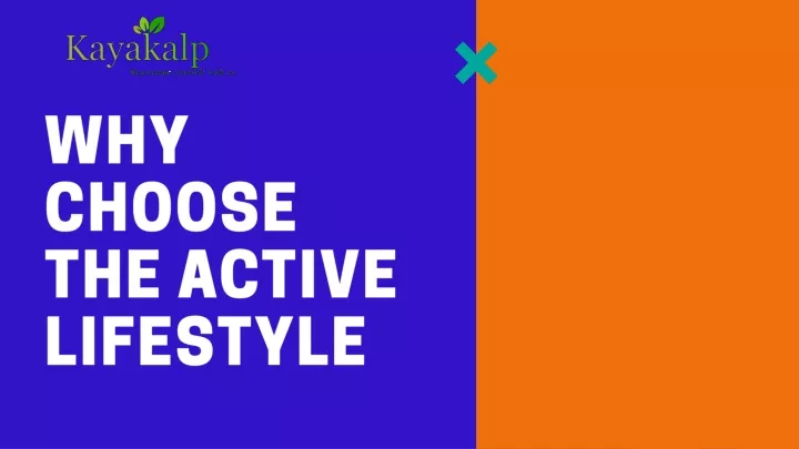 why choose the active lifestyle