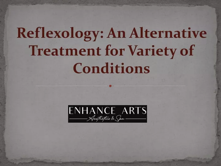 reflexology an alternative treatment for variety of conditions
