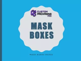 MASK BOXES