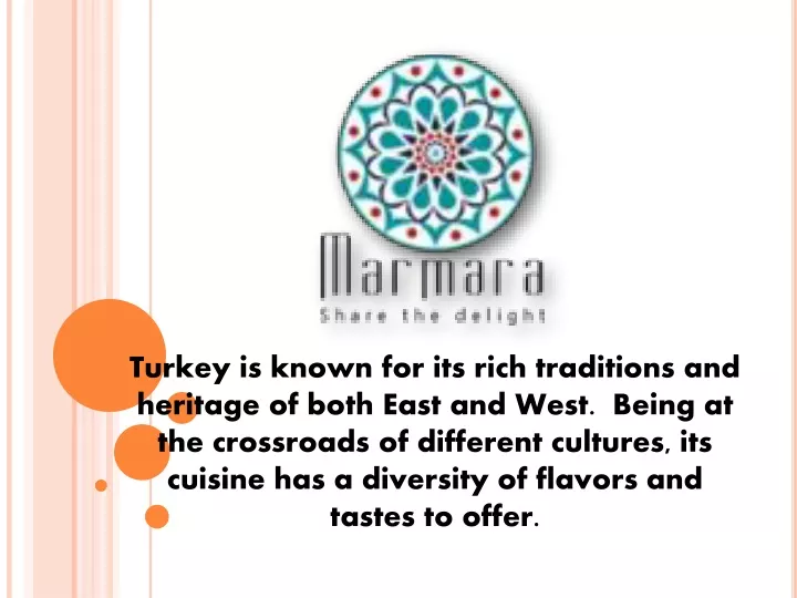 turkey is known for its rich traditions
