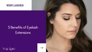3 Benefits of Eyelash Extensions | Wisp Lashes