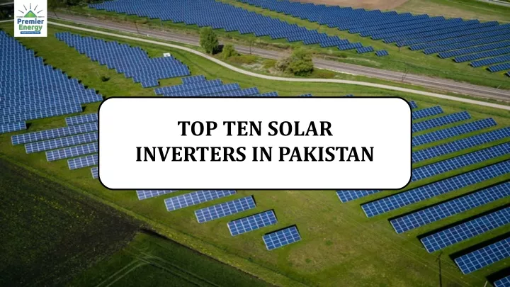 top ten solar inverters in pakistan