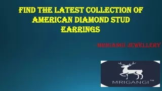 Find the Latest Collection of American Diamond Stud Earrings 