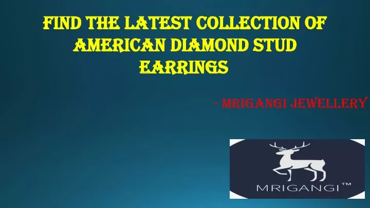 find the latest collection of american diamond