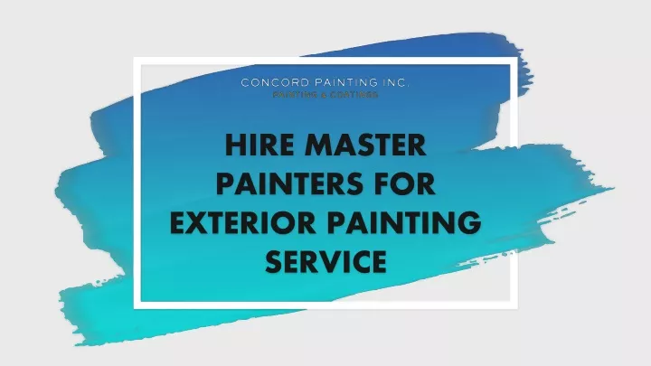 hire master painters for exterior painting service