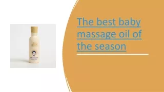 The best baby massage oil of the season