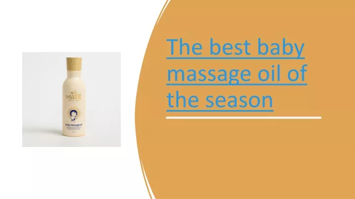 the best baby massage oil of the season