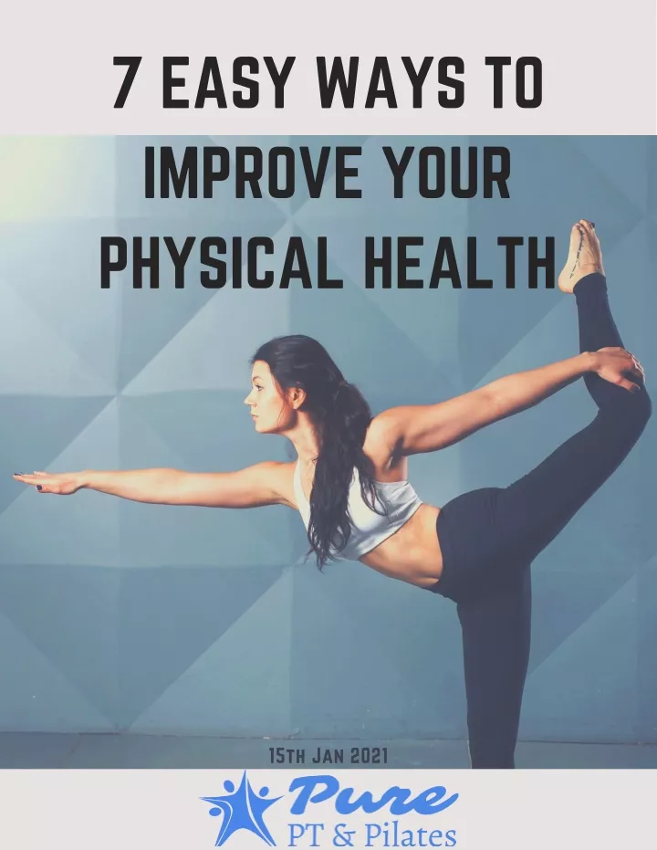 7 easy ways to improve your physical health