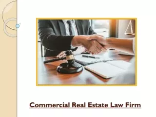 What Can A Commercial Real Estate Law Firm Do For You