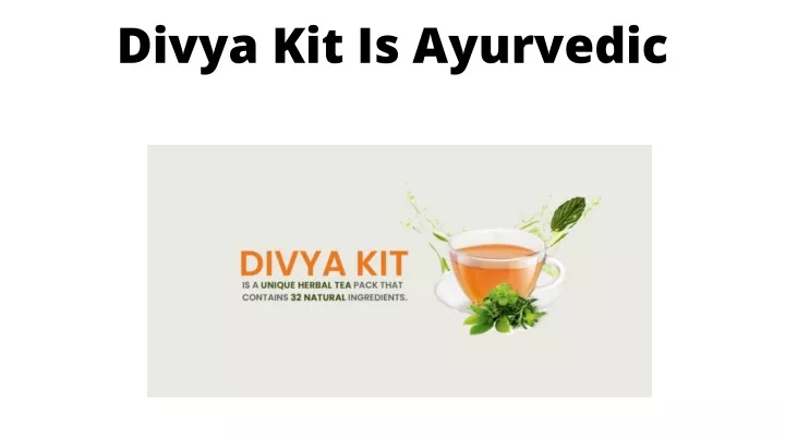 divya kit is ayurvedic