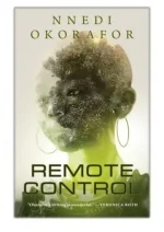 [PDF] Free Download Remote Control By Nnedi Okorafor - slide 1