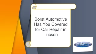 Borst Automotive Has You Covered for Car Repair in Tucson